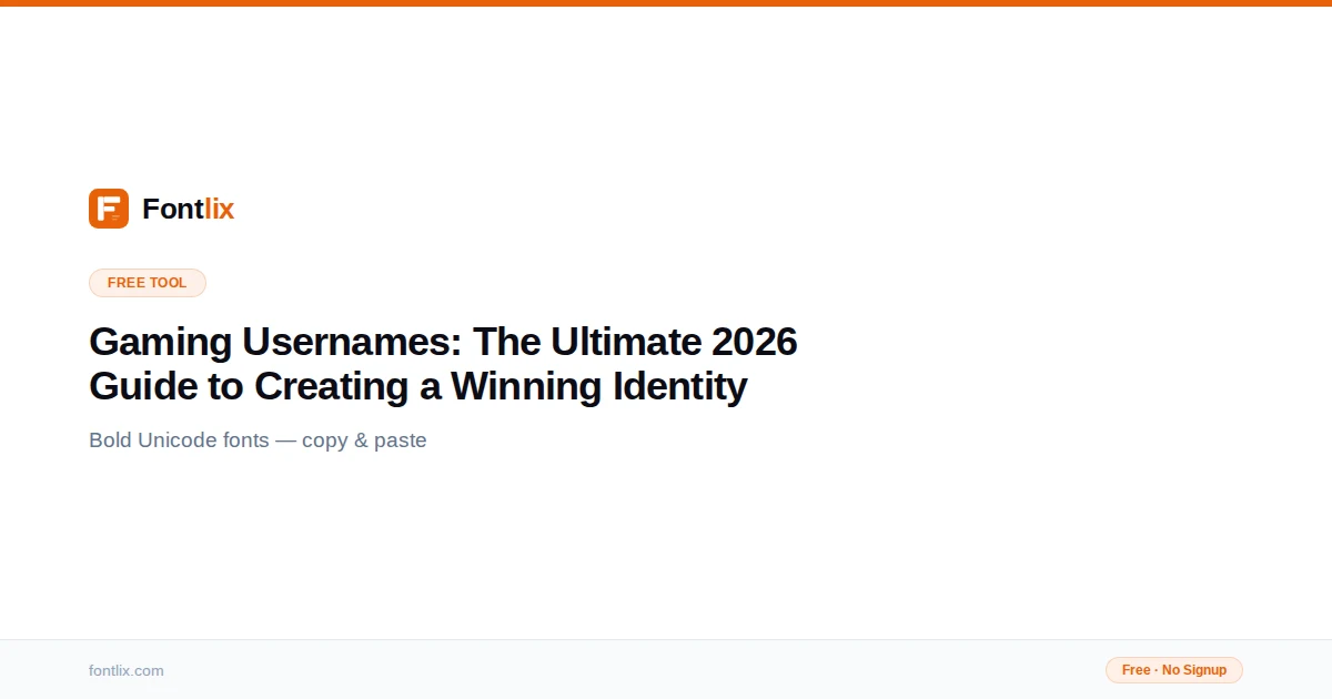 Ign Sample What Makes a Great Gaming Username in 2026 | Fontlix Blog