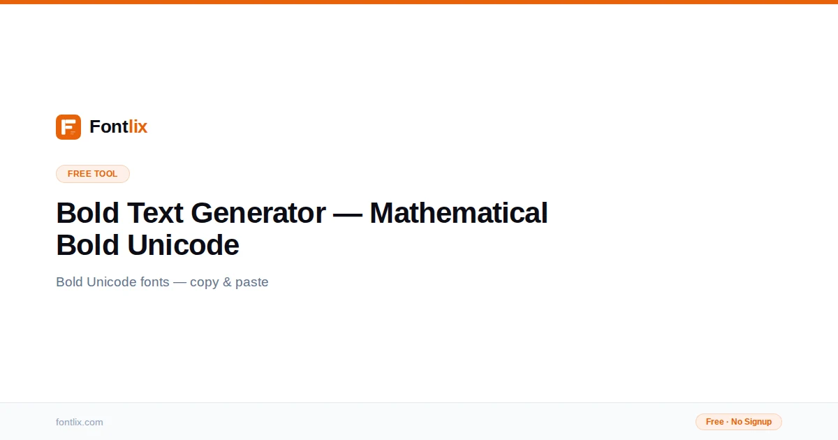 Bold Text Generator — Copy & Paste for Any Platform | Fontlix