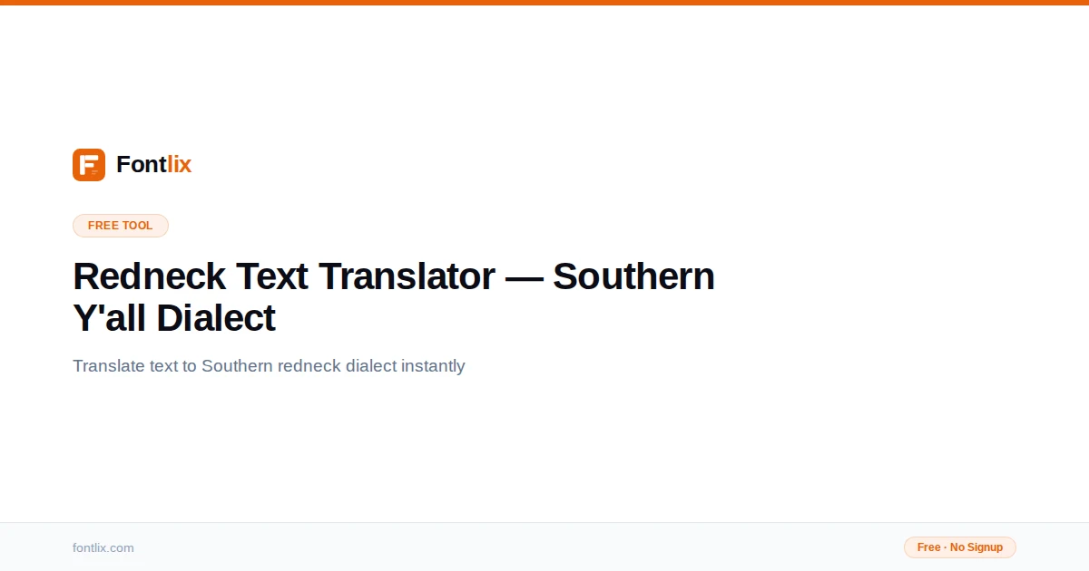 Redneck Text Redneck Translator — Southern Dialect Text Style | Fontlix