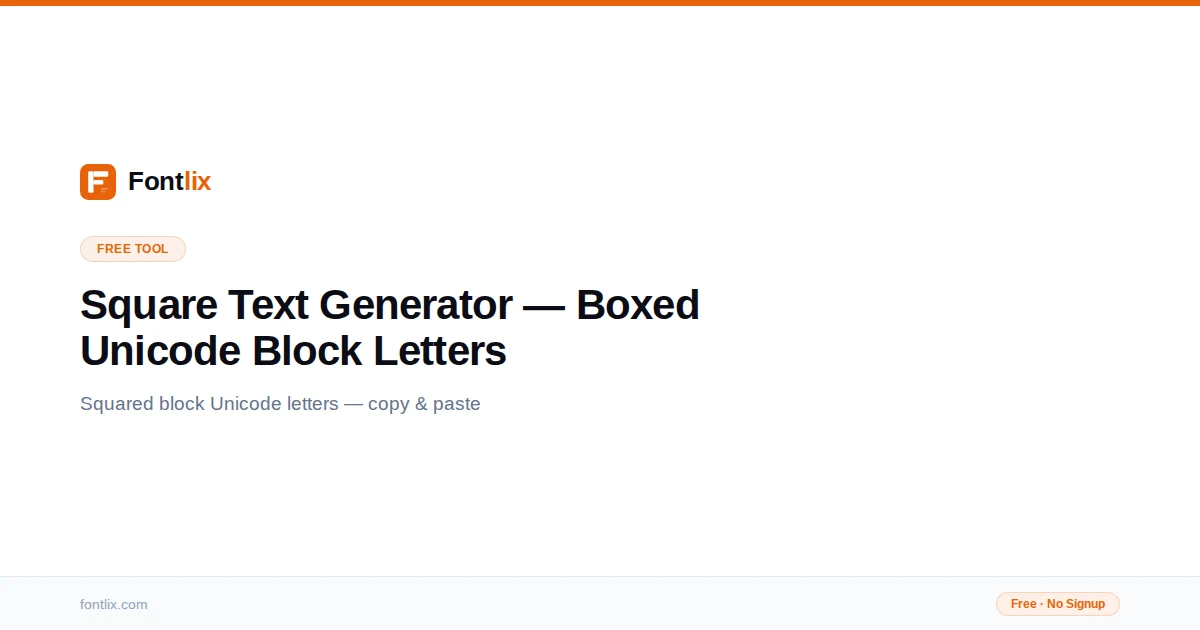 Square Text Generator — Boxed Unicode Characters | Fontlix