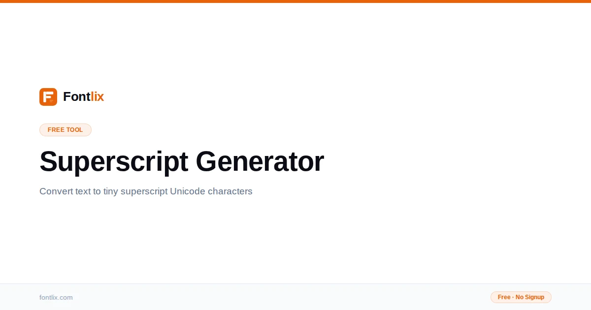 Superscript Generator — Raised Unicode Characters | Fontlix